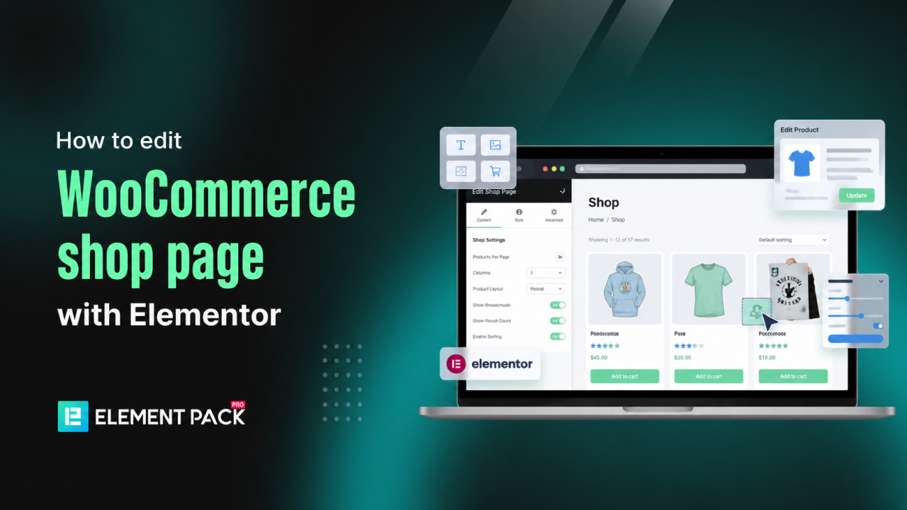 How to Edit WooCommerce Shop Page with Elementor (Easy Guide) How to Edit WooCommerce Shop Page with Elementor (Easy Guide)